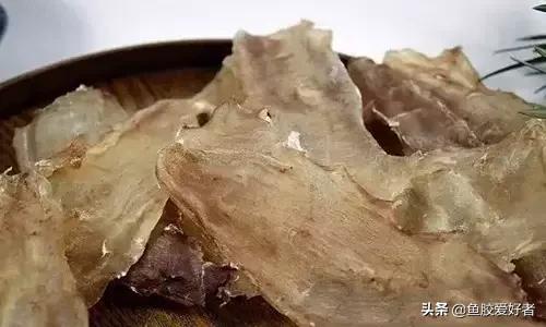 花胶涨发的正确方法,花胶的种类及区别